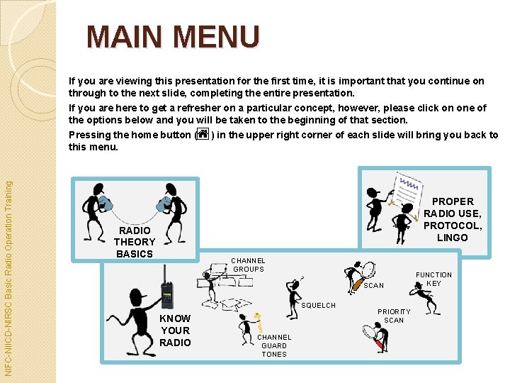 MAIN MENU If you are viewing this presentation for the first time, it is