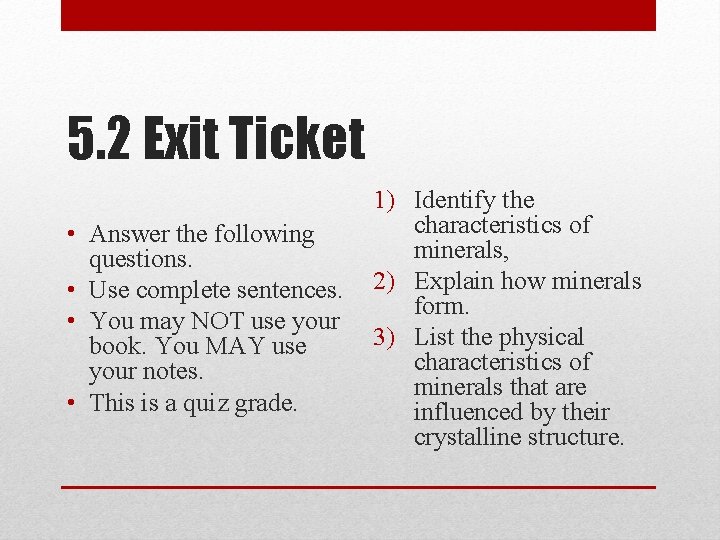 5. 2 Exit Ticket • Answer the following questions. • Use complete sentences. •