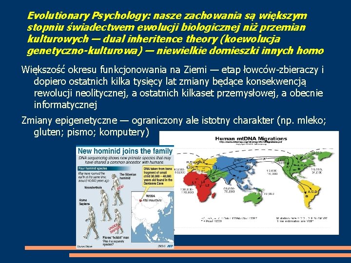 Evolutionary Psychology: nasze zachowania są większym stopniu świadectwem ewolucji biologicznej niż przemian kulturowych —