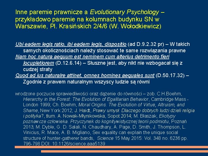 Inne paremie prawnicze a Evolutionary Psychology – przykładowo paremie na kolumnach budynku SN w