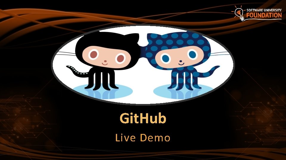 Git. Hub Live Demo 