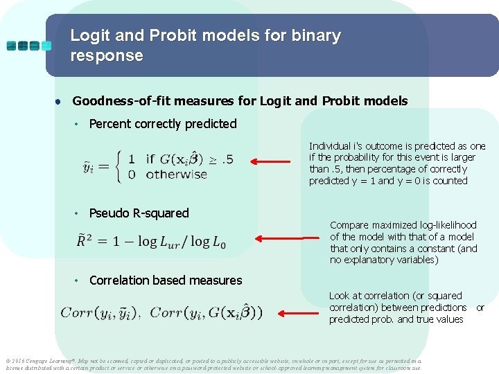 Logit and Probit models for binary response ● Goodness-of-fit measures for Logit and Probit