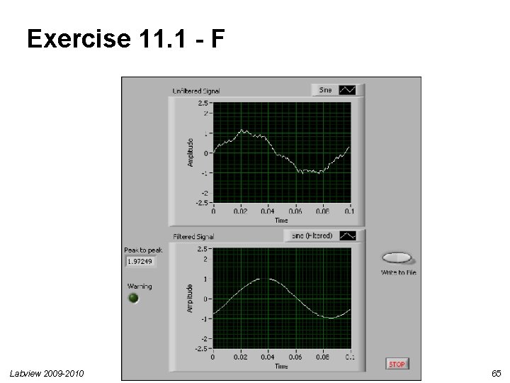 Exercise 11. 1 - F Labview 2009 -2010 65 Exercise 11. 1 - F Labview 2009 -2010 65