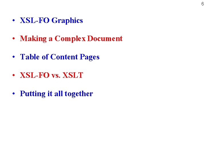 6 • XSL-FO Graphics • Making a Complex Document • Table of Content Pages
