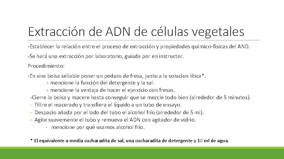 Extracción de ADN de células vegetales -Establecer la relación entre el proceso de extracción