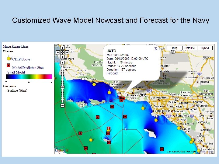Customized Wave Model Nowcast and Forecast for the Navy 