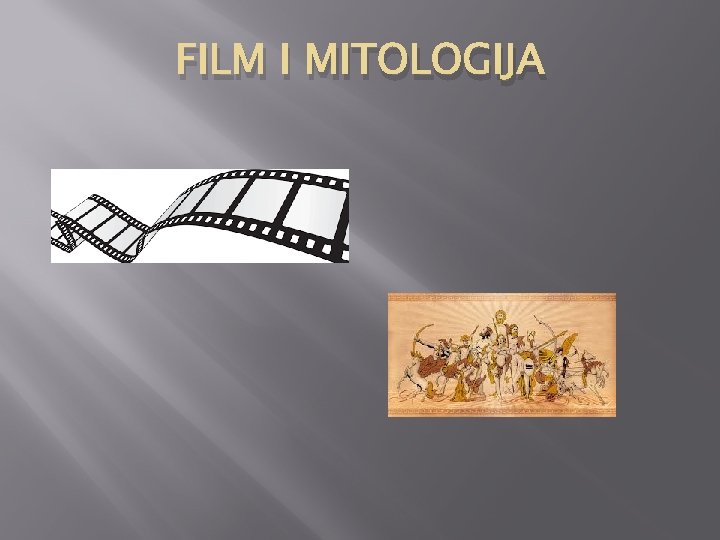 FILM I MITOLOGIJA 