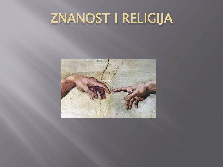 ZNANOST I RELIGIJA 