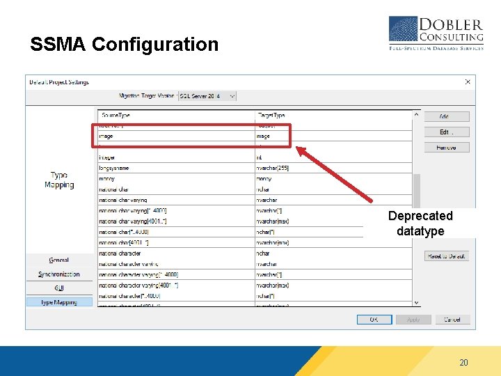 SSMA Configuration Deprecated datatype 20 SSMA Configuration Deprecated datatype 20