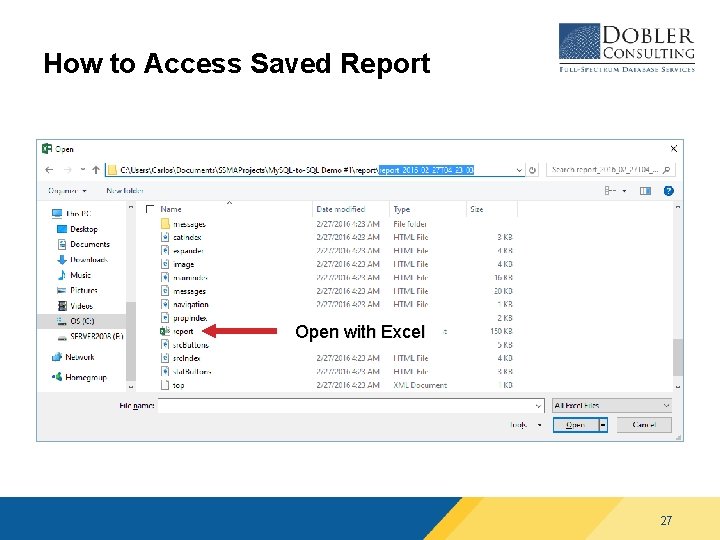 How to Access Saved Report Open with Excel 27 How to Access Saved Report Open with Excel 27