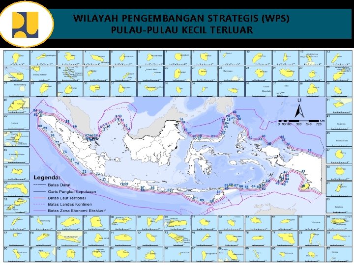 WILAYAH PENGEMBANGAN STRATEGIS (WPS) PULAU-PULAU KECIL TERLUAR 