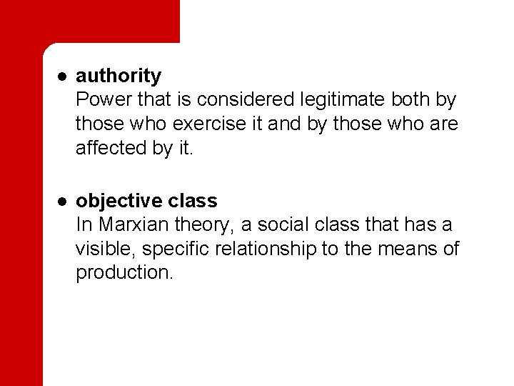 l l authority Power that is considered legitimate both by those who exercise it