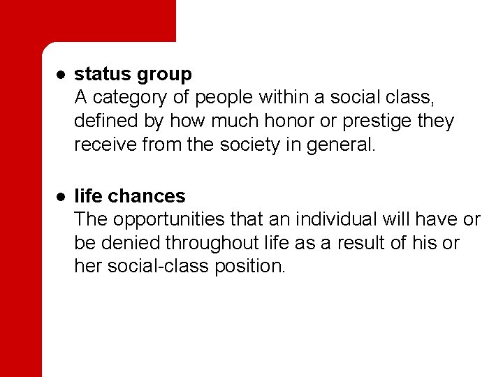 l status group A category of people within a social class, defined by how