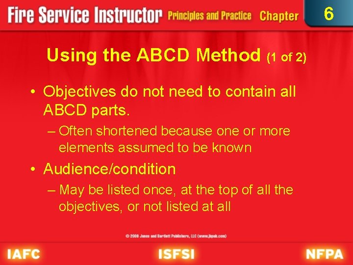 6 Using the ABCD Method (1 of 2) • Objectives do not need to