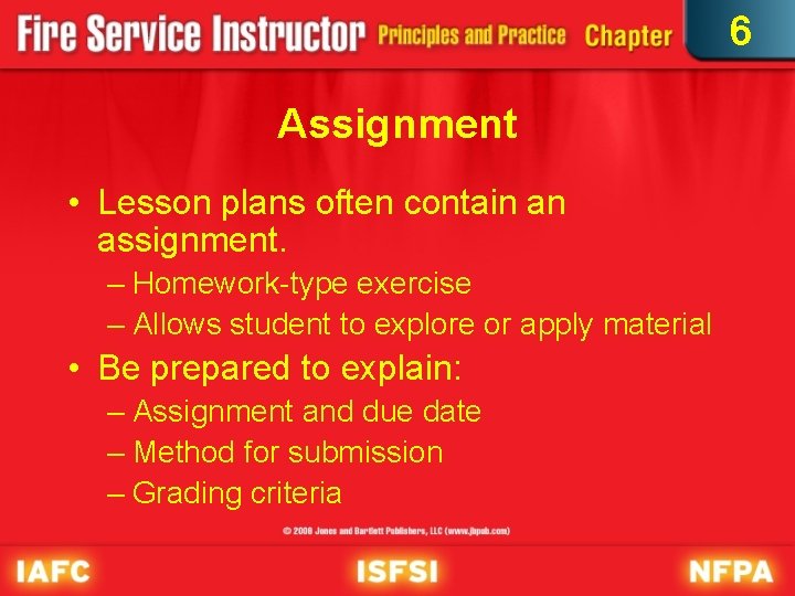 6 Assignment • Lesson plans often contain an assignment. – Homework-type exercise – Allows