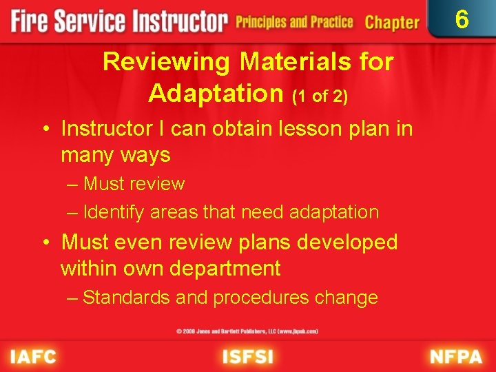 6 Reviewing Materials for Adaptation (1 of 2) • Instructor I can obtain lesson