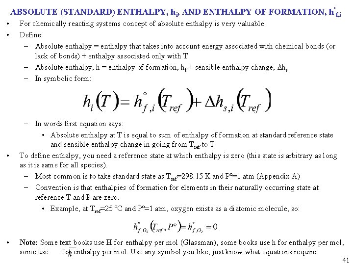 ABSOLUTE (STANDARD) ENTHALPY, hi, AND ENTHALPY OF FORMATION, hºf, i • • For chemically