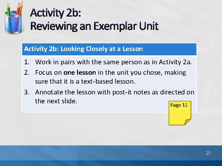 Activity 2 b: Reviewing an Exemplar Unit Activity 2 b: Looking Closely at a