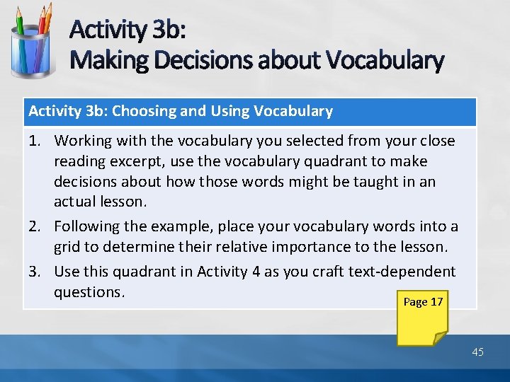 Activity 3 b: Making Decisions about Vocabulary Activity 3 b: Choosing and Using Vocabulary