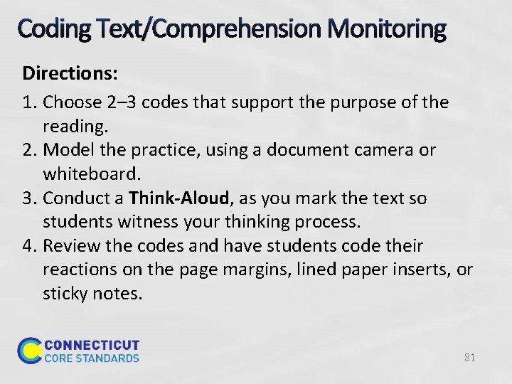 Coding Text/Comprehension Monitoring Directions: 1. Choose 2– 3 codes that support the purpose of