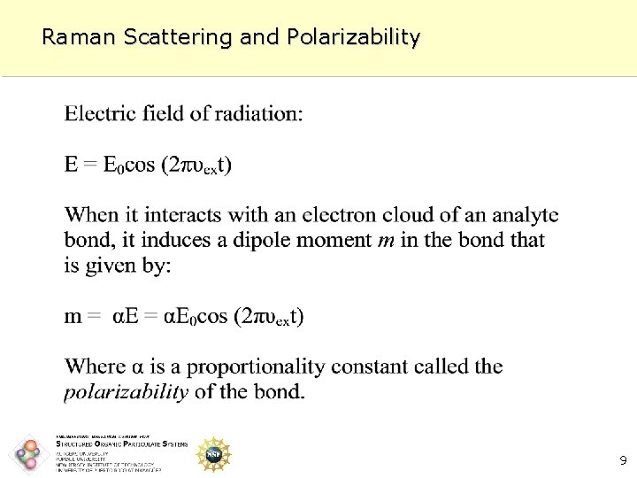 Raman Scattering and Polarizability 9 