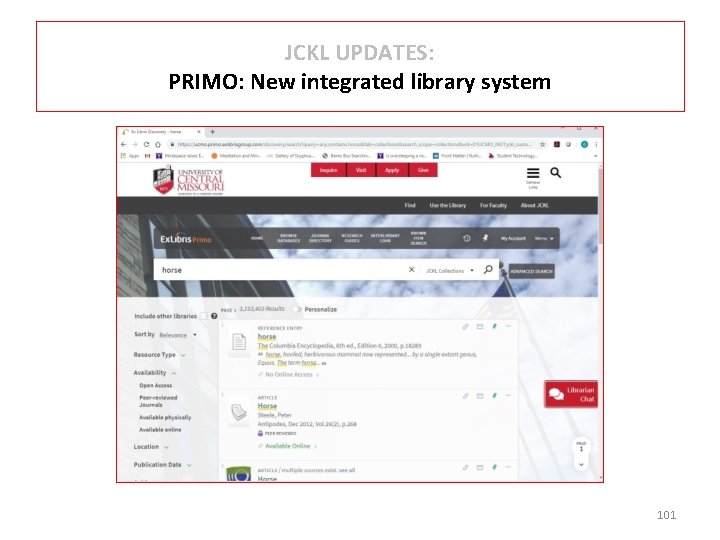 JCKL UPDATES: PRIMO: New integrated library system 101 