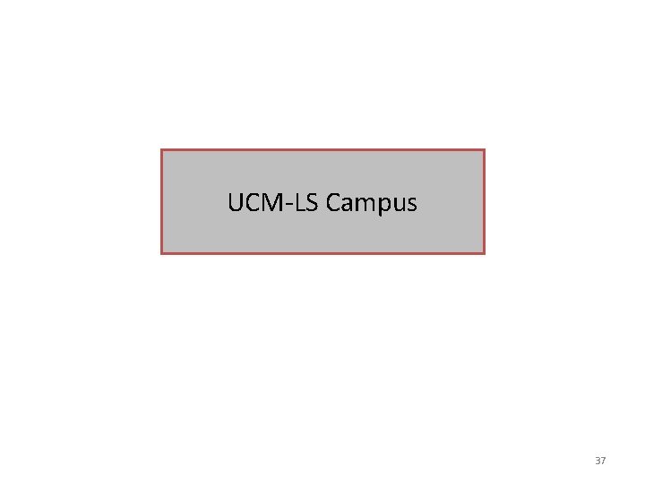 UCM-LS Campus 37 