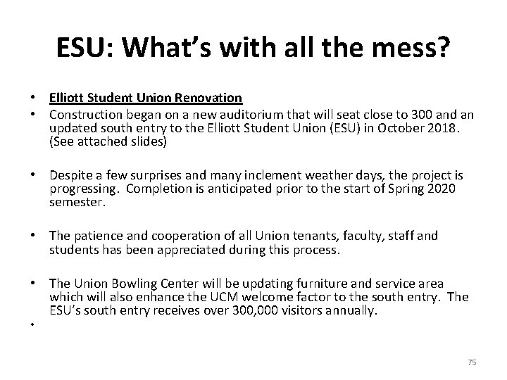 ESU: What’s with all the mess? • Elliott Student Union Renovation • Construction began