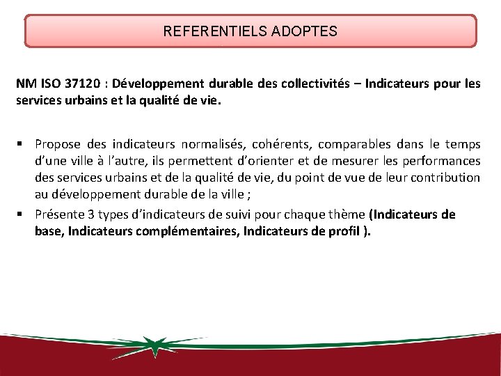 REFERENTIELS ADOPTES NM ISO 37120 : Développement durable des collectivités – Indicateurs pour les