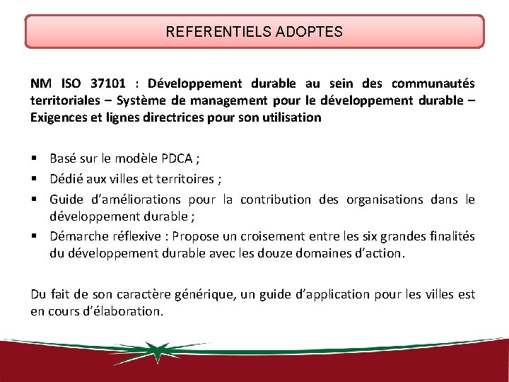 REFERENTIELS ADOPTES NM ISO 37101 : Développement durable au sein des communautés territoriales –