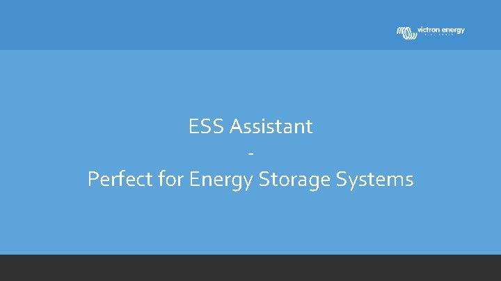 ESS Assistant Perfect for Energy Storage Systems 