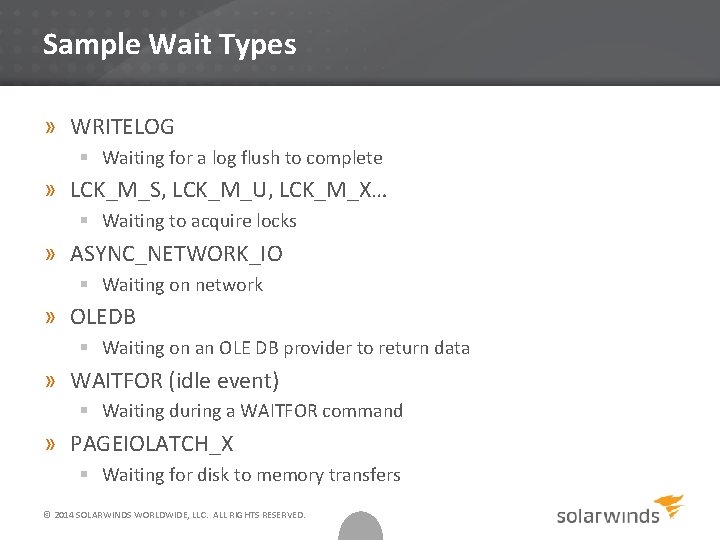 Sample Wait Types » WRITELOG § Waiting for a log flush to complete »