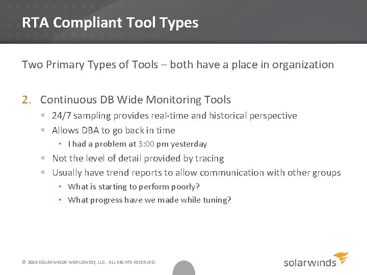 RTA Compliant Tool Types Two Primary Types of Tools – both have a place