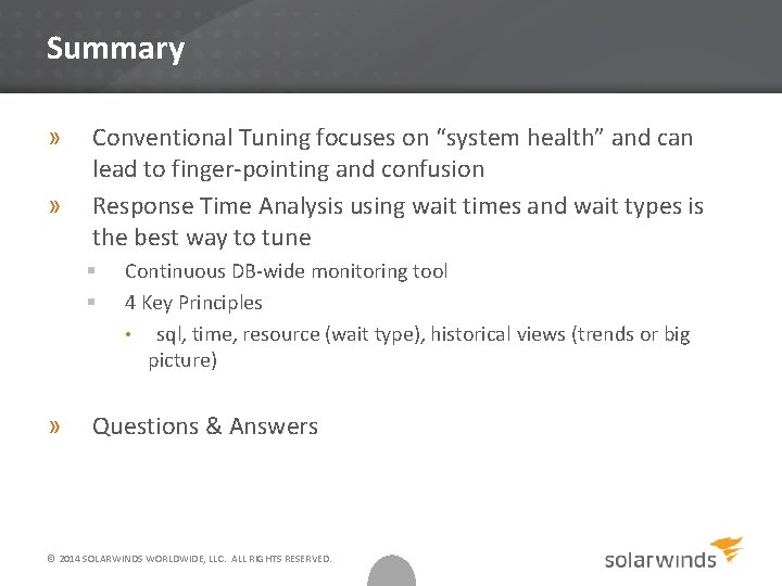 Summary » » Conventional Tuning focuses on “system health” and can lead to finger-pointing