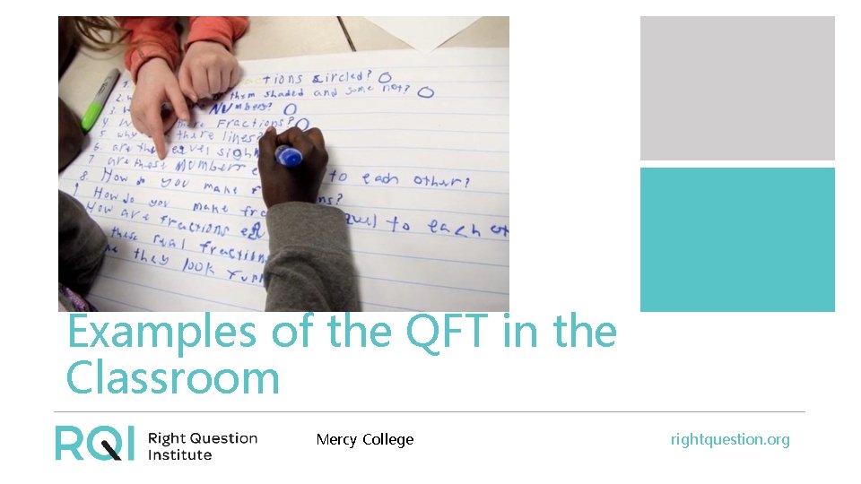 Examples of the QFT in the Classroom Mercy College rightquestion. org 
