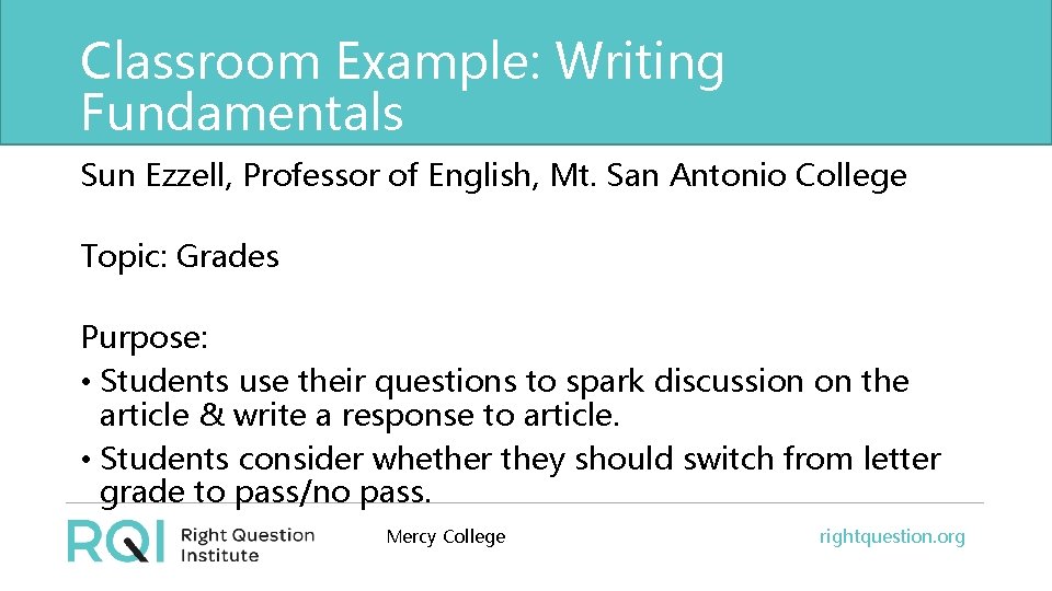 Classroom Example: Writing Fundamentals Sun Ezzell, Professor of English, Mt. San Antonio College Topic: