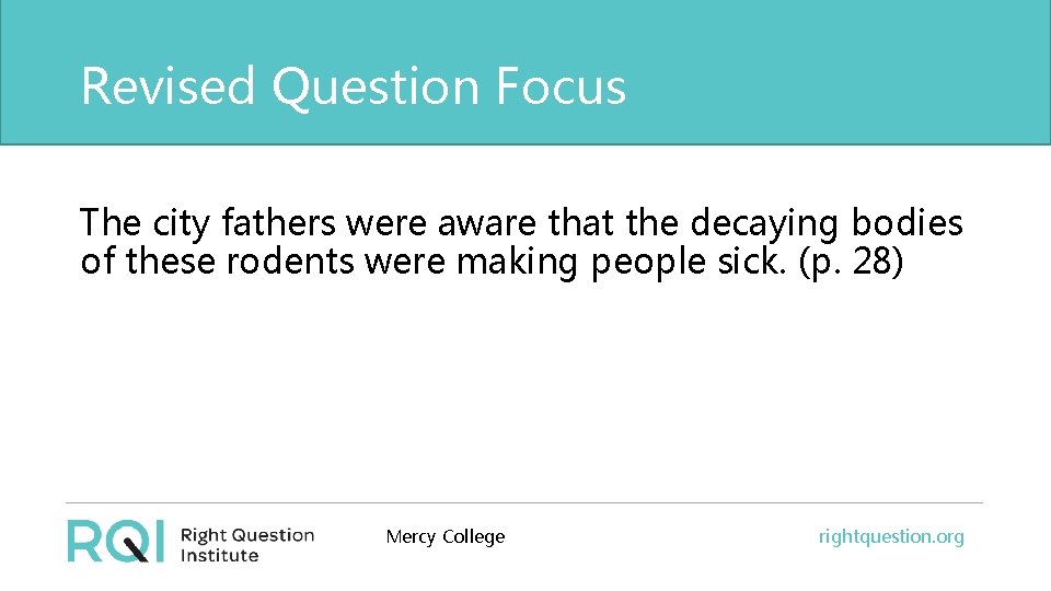 Revised Question Focus The city fathers were aware that the decaying bodies of these