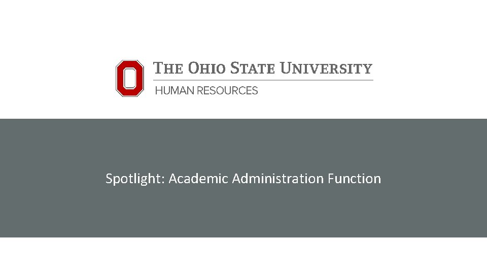 Spotlight: Academic Administration Function 