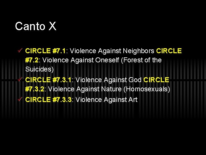 Canto X ü CIRCLE #7. 1: Violence Against Neighbors CIRCLE #7. 2: Violence Against