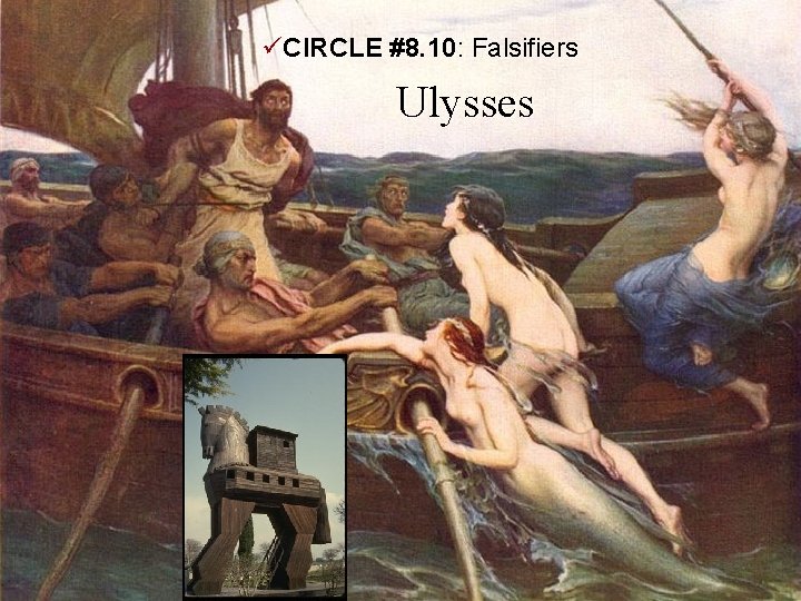üCIRCLE #8. 10: Falsifiers Ulysses 