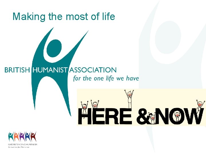 Making the most of life 