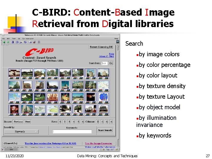 C-BIRD: Content-Based Image Retrieval from Digital libraries Search n by image colors n by