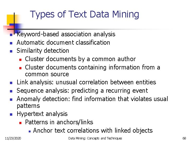 Types of Text Data Mining n n n n Keyword-based association analysis Automatic document