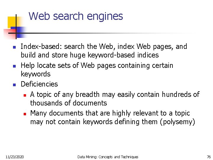 Web search engines n n n Index-based: search the Web, index Web pages, and