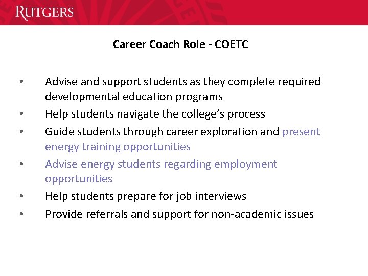 Career Coach Role - COETC • • • Advise and support students as they