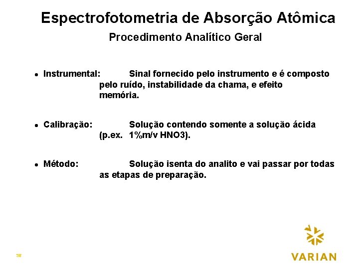 T Espectrofotometria de Absorção Atômica Procedimento Analítico Geralp IPOS DE BRANCOS l 17 35