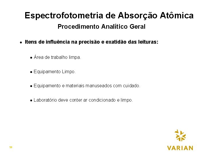 AMBIENTE DO Espectrofotometria de Absorção Atômica Procedimento Analítico Geralp IO l 18 38 Itens