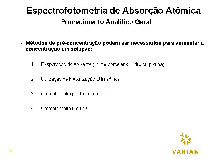 Espectrofotometria de Absorção Atômica Procedimento Analítico Geralp TO (1) l 29 49 Métodos de