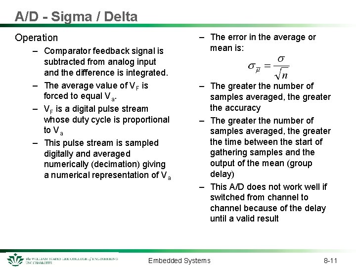 A/D - Sigma / Delta Operation – Comparator feedback signal is subtracted from analog