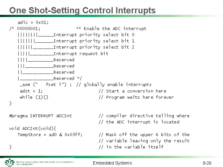 One Shot-Setting Control Interrupts adic = 0 x 01; /* 00000001; ** Enable the